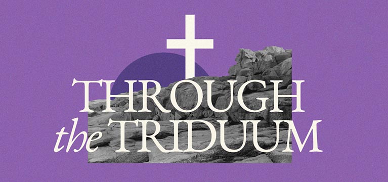 Journey through the Triduum 